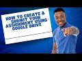 How to Create your first Assignment on Google Drive on Android