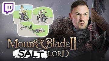 Sips streams Mount & Blade II: Bannerlord but only the funny bits #1
