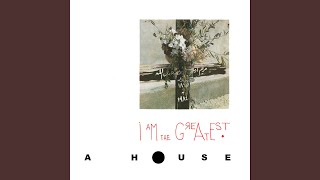 Video thumbnail of "A House - Take It Easy on Me"