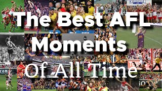 The Best AFL Moments Of All Time