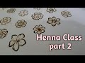 Henna class for beginners part 2 basic henna florals  henna tricks  mehendi for beginners