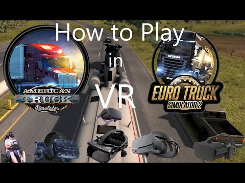 How to play American Truck Simulator and Euro Truck Simulator 2 in VR