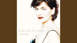 Video thumbnail of "Adelaide Ferreira - Dá-me O Teu Amor"