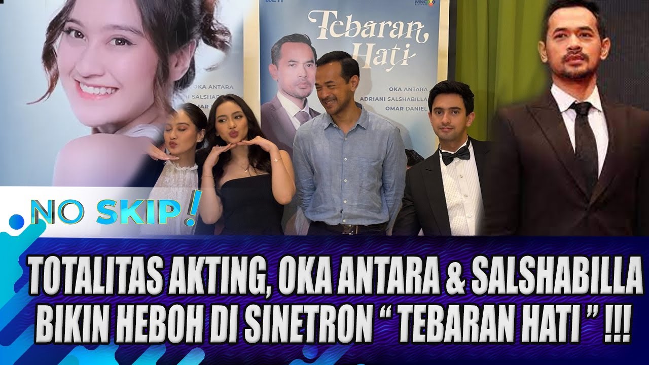SINETRON TEBARAN HATI, OKA ANTARA HARUS RELA LAKUKAN HAL  BEGINI KE SALSHABILLA ADRIANI !! - NO SKIP