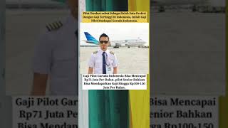 Fantastis Inilah Gaji Para Pilot Dari Maskapai Garuda Indonesia