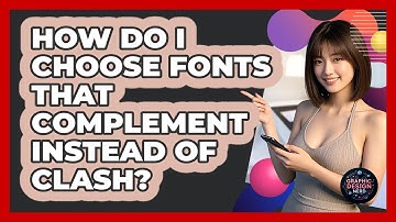 How Do I Choose Fonts That Complement Instead Of Clash? - Graphic Design Nerd