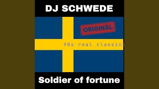Soldier of Fortune (Original DJ Schwede Club Mix)