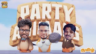 Party Animals With Friends | Fun Game Live Tamil Gameplay