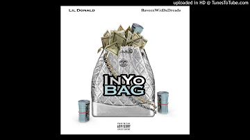 Lil Donald - In Yo Bag (Feat. RaveenWitDaDreads)