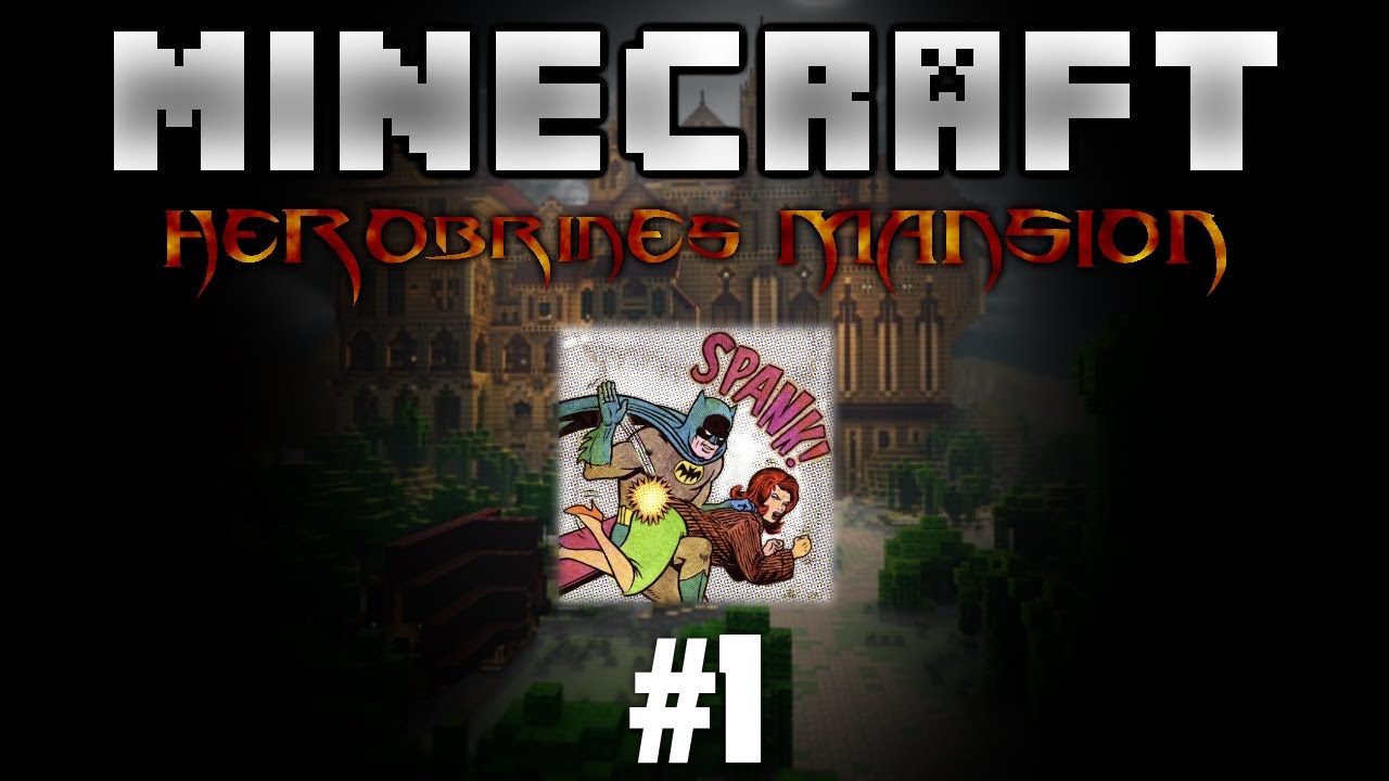 'SPANK DAT BUTTOX' - Minecraft Herobrine's Mansion w/ The 