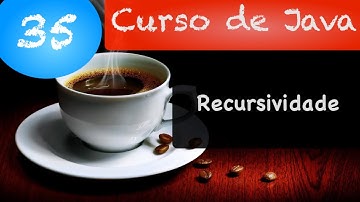 Curso de Java 35 - Recursividade