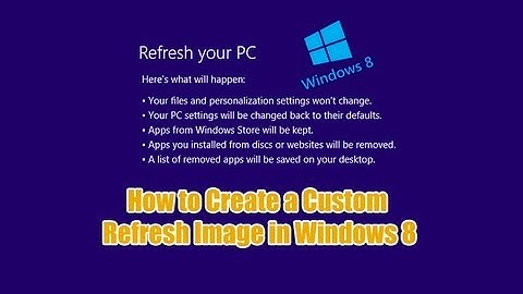 How to Create a Custom Refresh Image in Windows 8