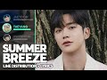 SF9 - Summer Breeze (Line Distribution + Lyrics Color Coded) PATREON REQUESTED