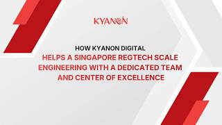 Empowering Cynopsis Solutions with Scalable RegTech Development & a Center of Excellence (CoE)