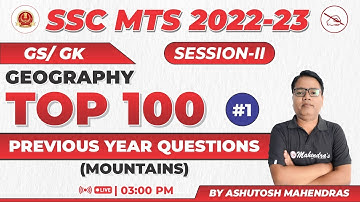 Top 100 Questions | SSC MTS 2022-23 | Complete Strategy | GS Geography | Ashutosh Mahendras