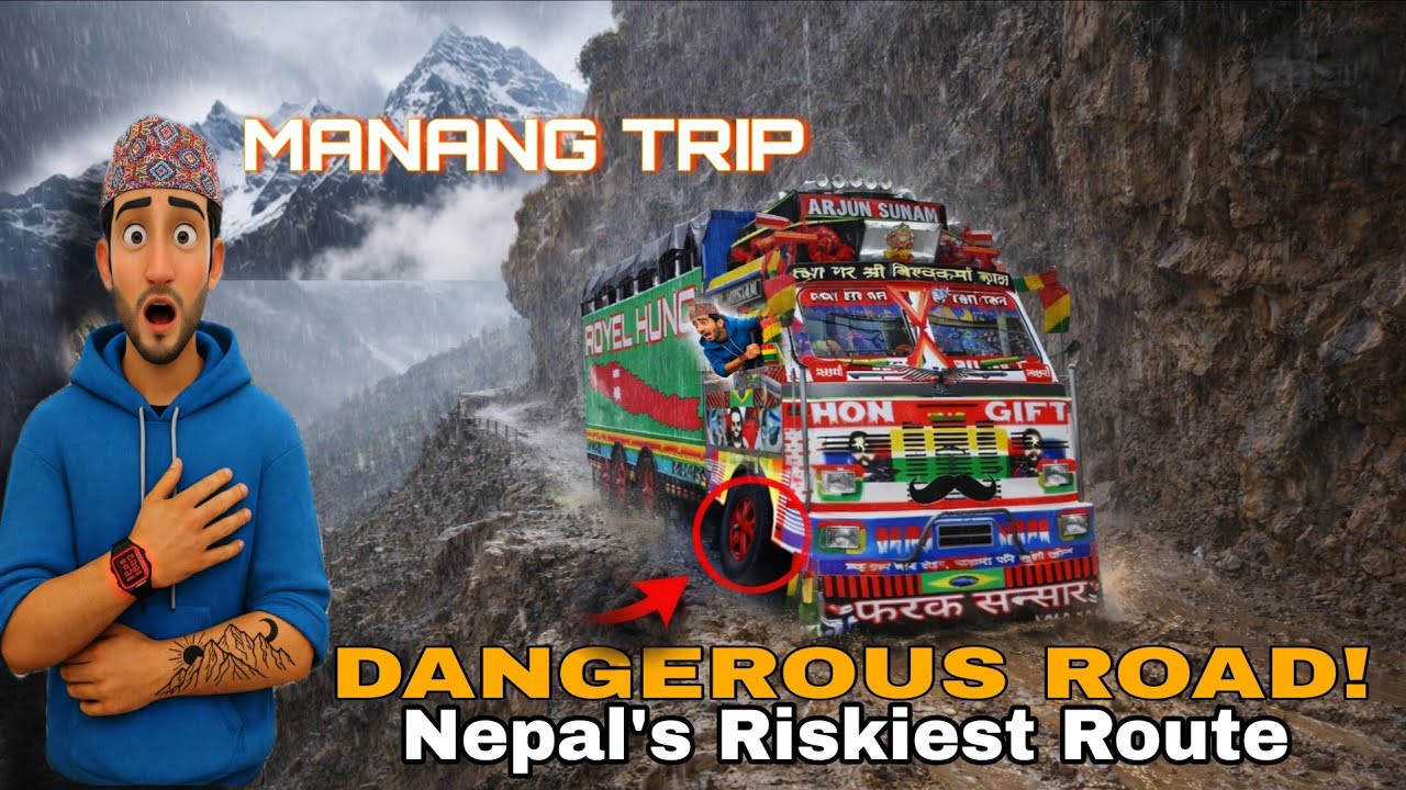 Dangerous road Nepal's riskiest route Manang trip 