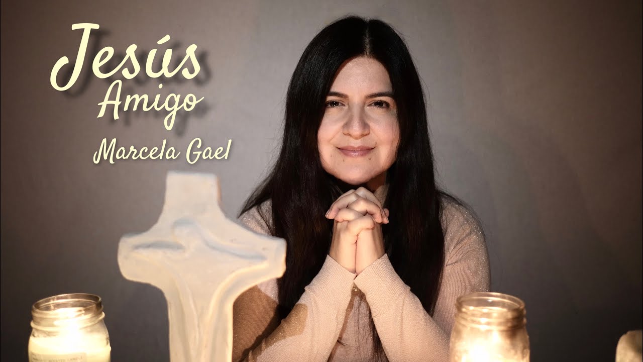 Jesús Amigo - Marcela Gael | Música Católica para Comunión - Eucaristía