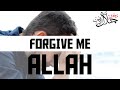 Forgive Me Allah-Astagfirullah-heart touching Nasheed-Islamic Song