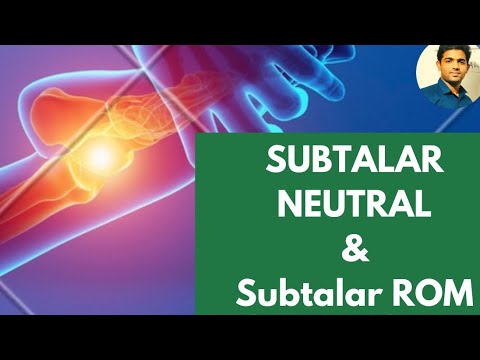 SUBTALAR NEUTRAL( Subtalar ROM, Calcaneovalgus & Varus) #Ankle Complex biomechanics (Ankle series 9)