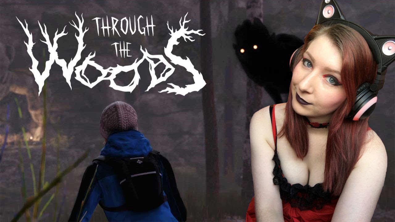 WATCH ME SCREAM! - Through The Woods PS4 PRO Gameplay Walkthrough Part 1