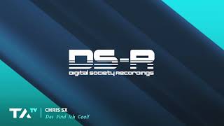 Chris Sx - Das Find Ich Cool Digital Society Recordings