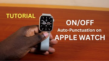 How to Turn ON/OFF Auto Punctuation on Apple Watch Series 9