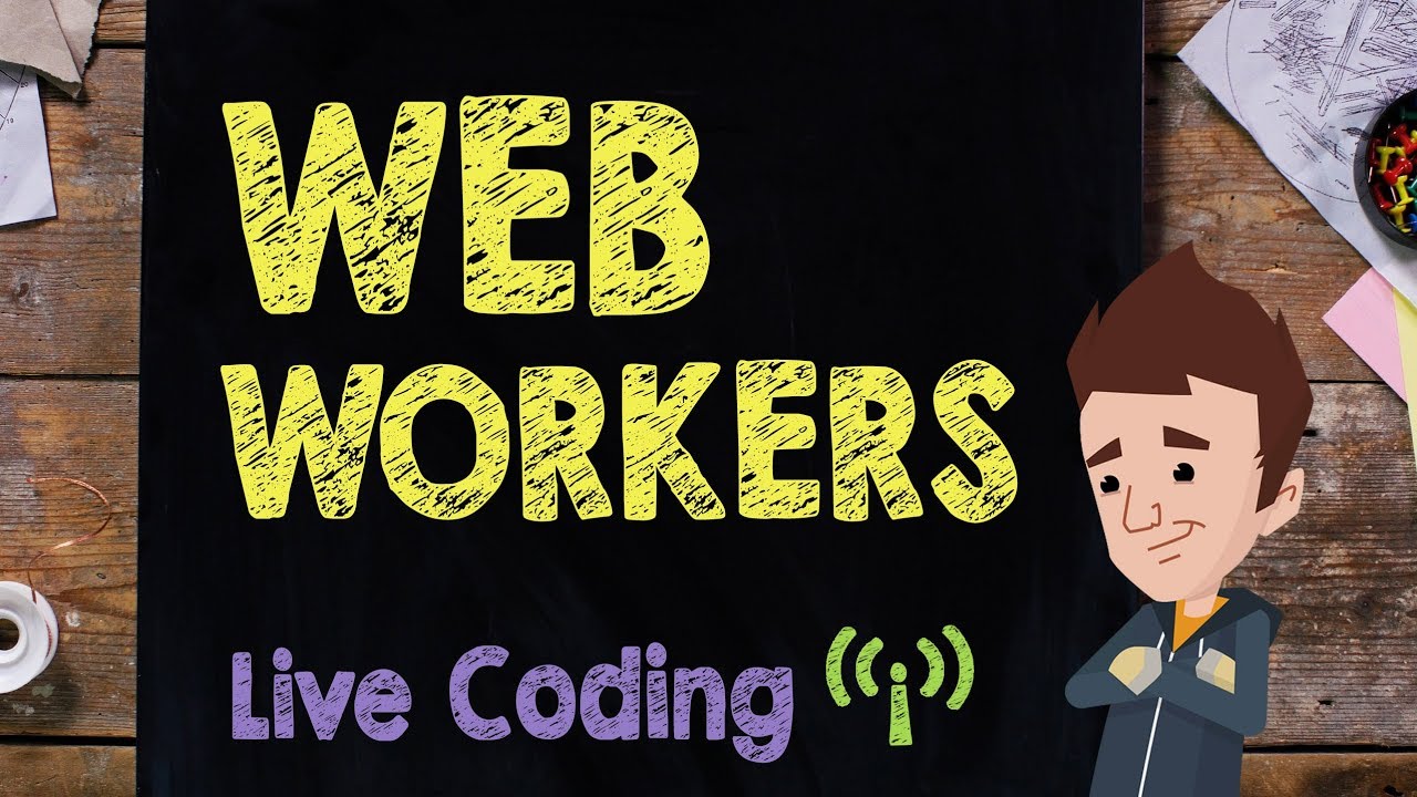 Webworkers: Code Session - Supercharged