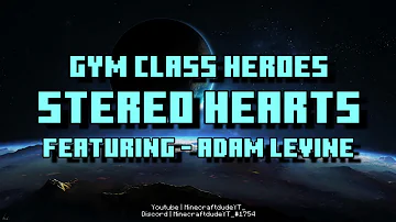 Lyric Video: Gym Class Heroes - Stereo hearts [Featuring - Adam Levine] | My heart stereo