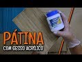 PÁTINA TEXTURIZADA COM GESSO ACRÍLICO!! ‹ Iolane Caron ›