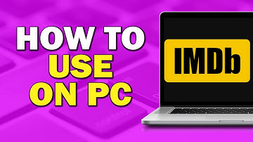 How To Use IMDb On Pc (Quick Tutorial)