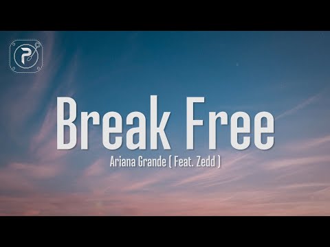 Ariana Grande - Break Free