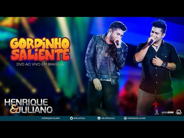 Henrique & Juliano - Gordinho Saliente