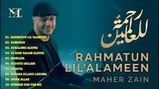 Rahmatun Lil'Alameen | Daftar Lagu Terbaik Maher Zain Full Album