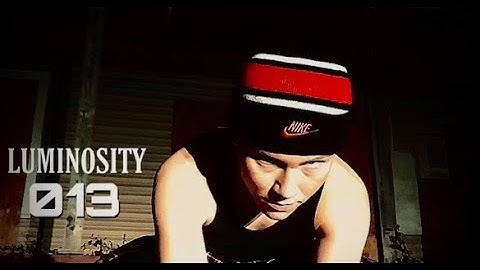 Luminosity - 013 (Official Video)