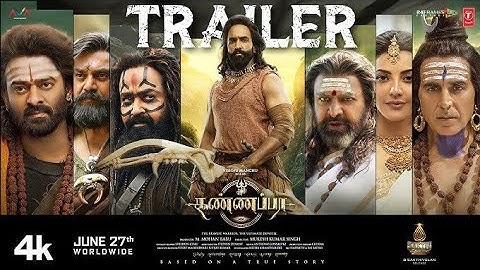 Kannappa Official Trailer - Telugu
