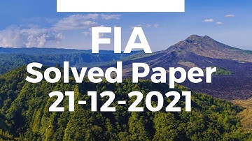 FIA Today Paper Dated 21-12-2021 | FIA Solved Paper | FIA CBT VU Today Paper Solved | FIA New Video