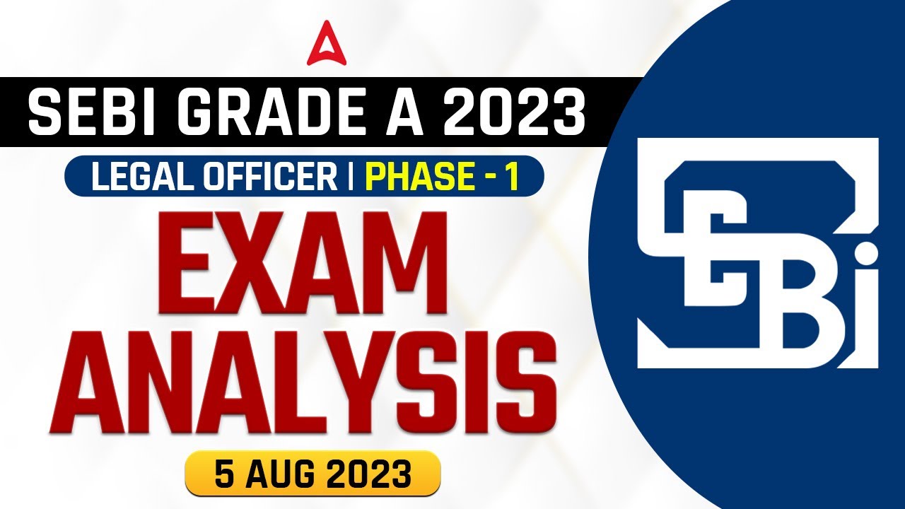 SEBI Grade A Legal Officer Exam Analysis (5th August 2023) Asked