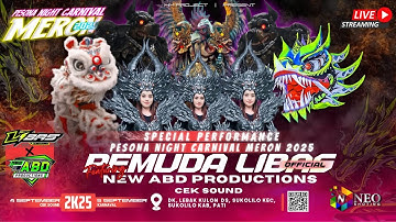📡LIVE STREAMING || CEK SOUND NIGHT CARNIVAL MERON 2025 BERSAMA PEMUDA LIBAS FEAT NEW ABD PRODUCTION