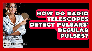 How Do Radio Telescopes Detect Pulsars