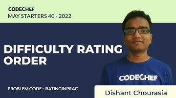RATINGINPRAC | DIFFICULTY RATING ORDER | May Starters40 2022 | Problem Solutions | CodeChef