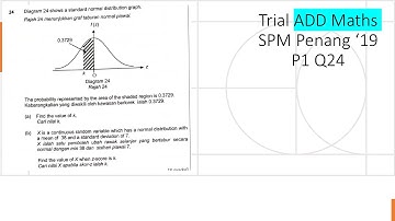 Trial Add Maths SPM Penang 2019 Paper 1 Q24 probability distributions Matematik Tambahan SPM