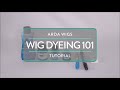 Wig dyeing 101