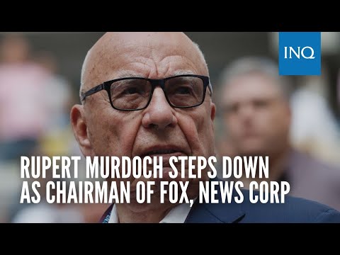 Rupert Murdoch steps down as chairman of Fox, News Corp