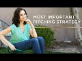 The Most Important PR Pitching Strategy