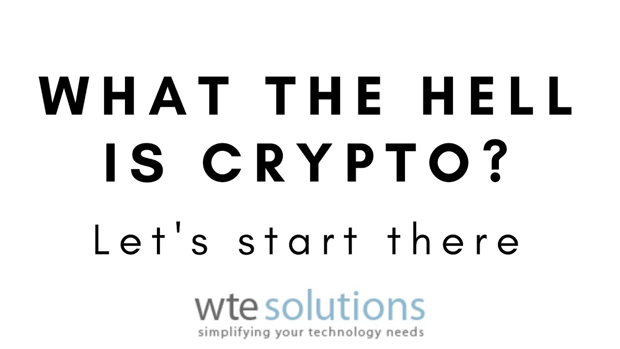 What the Hell is Crypto? - YouTube