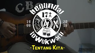 Begundal Lowokwaru - Tentang Kita (gitar cover chord lirik kunci tutorial)