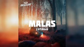 Thyago - Malas (Vídeo Lirycs)