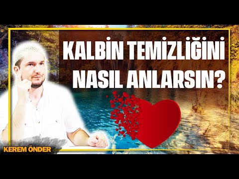 Video: Kalbinin özgür Olup Olmadığını Nasıl Anlarım