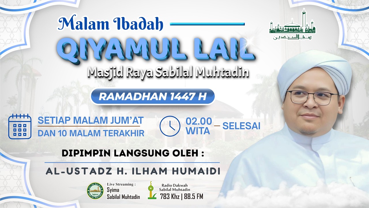 Qiyamul Lail 9 Ramadhan 1447 H - Masjid Raya Sabilal Muhtadin