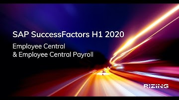 SAP SuccessFactors H1 2020 Employee Central & Employee Central Payroll Release Analysis | Rizing HCM